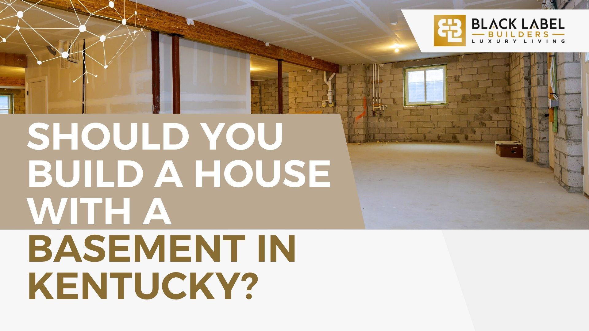 Should You Build a House With a Basement in Louisville, Kentucky?