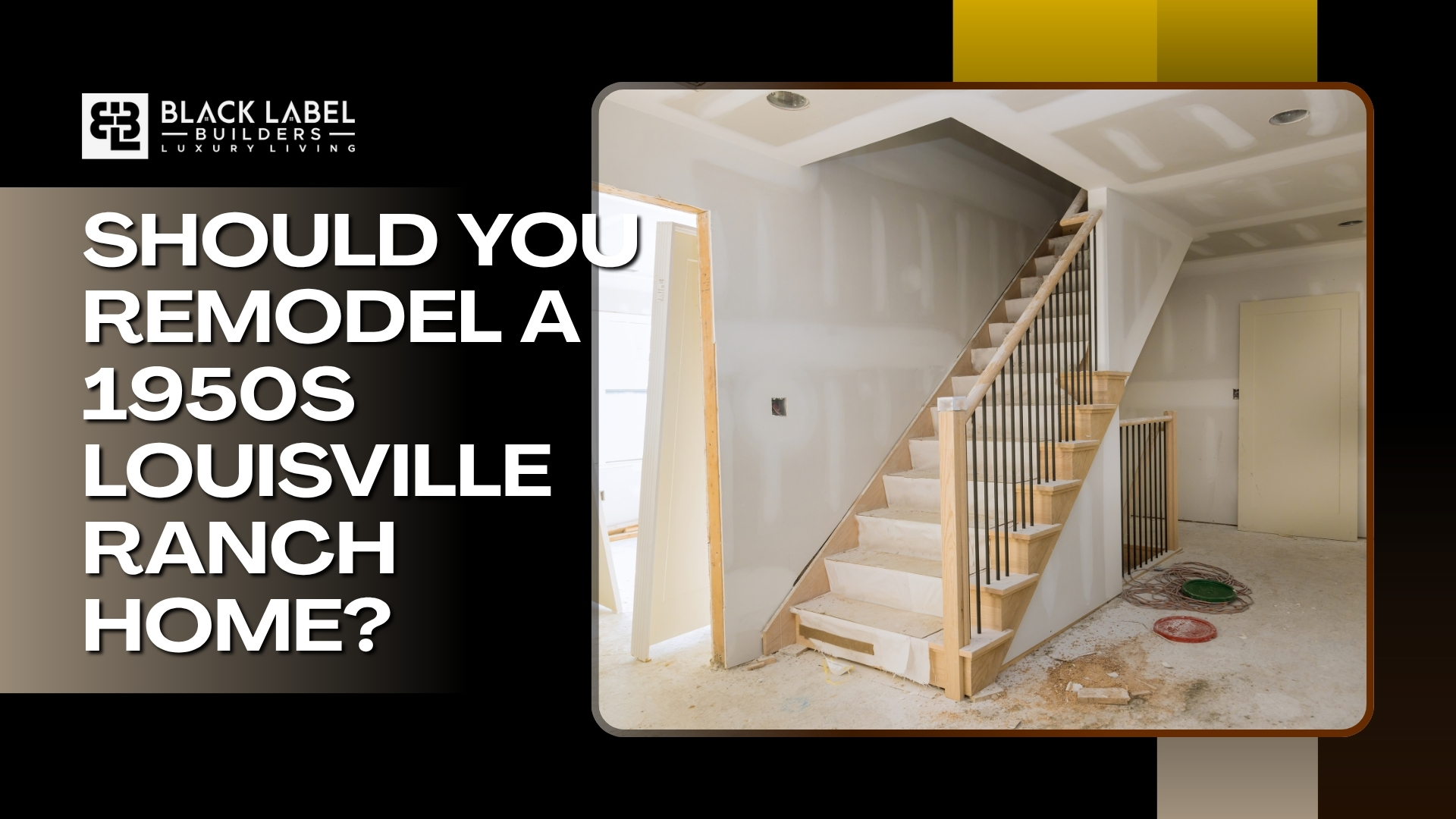 Should You Remodel a 1950s Louisville Ranch Home?