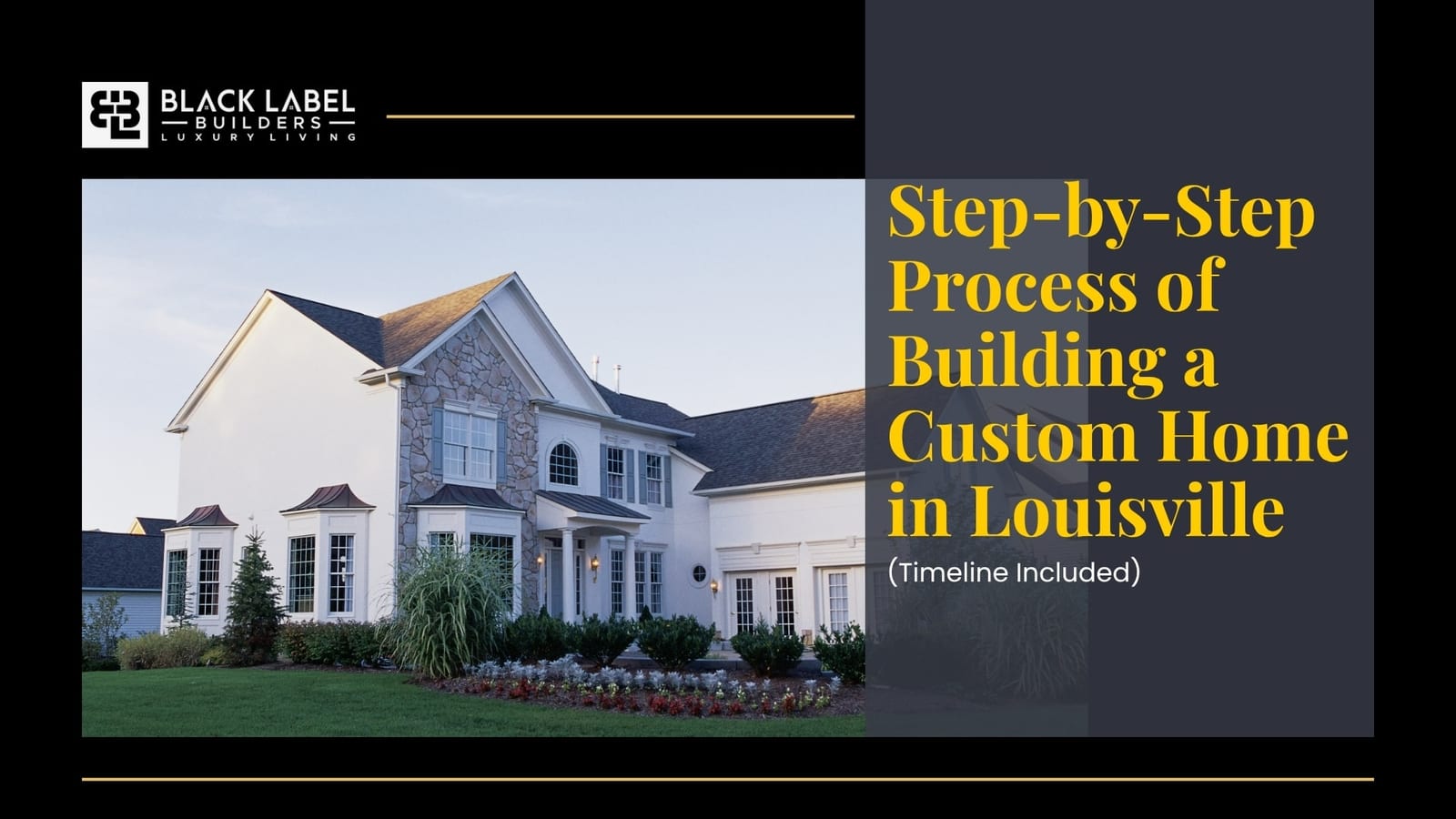 Step-by-Step Process of Building a Custom Home in Louisville (Timeline Included)