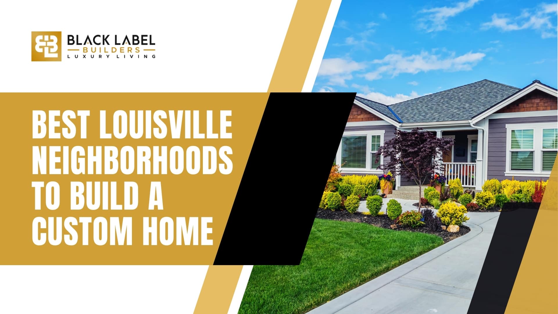 Best Louisville Neighborhoods to Build a Custom Home (2026 Guide)